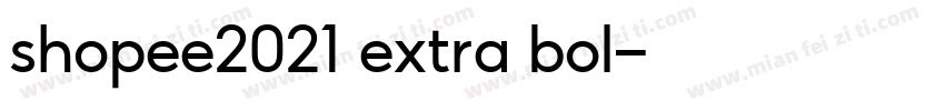 shopee2021 extra bol字体转换